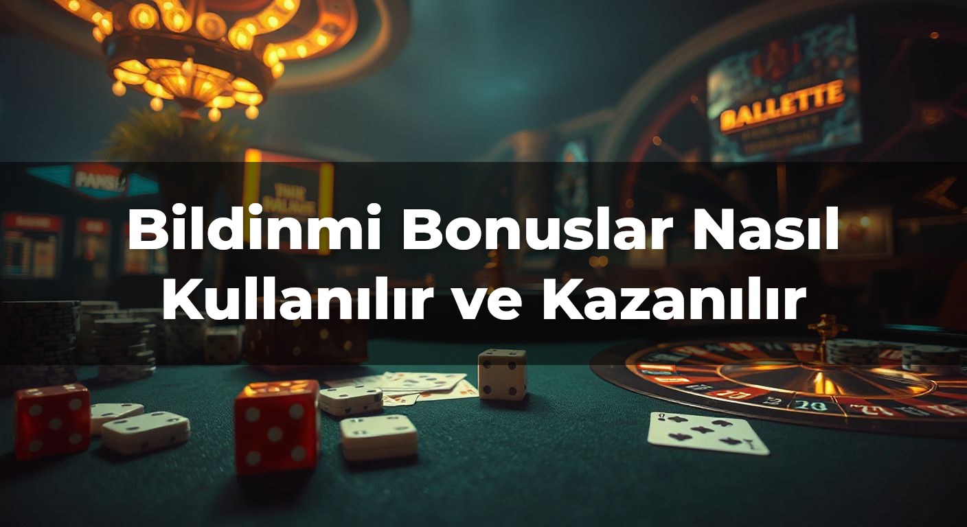 Bildinmi Bonuslar